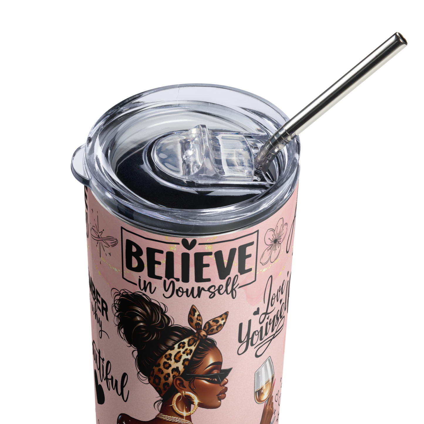 Believe In Yourself Tumbler