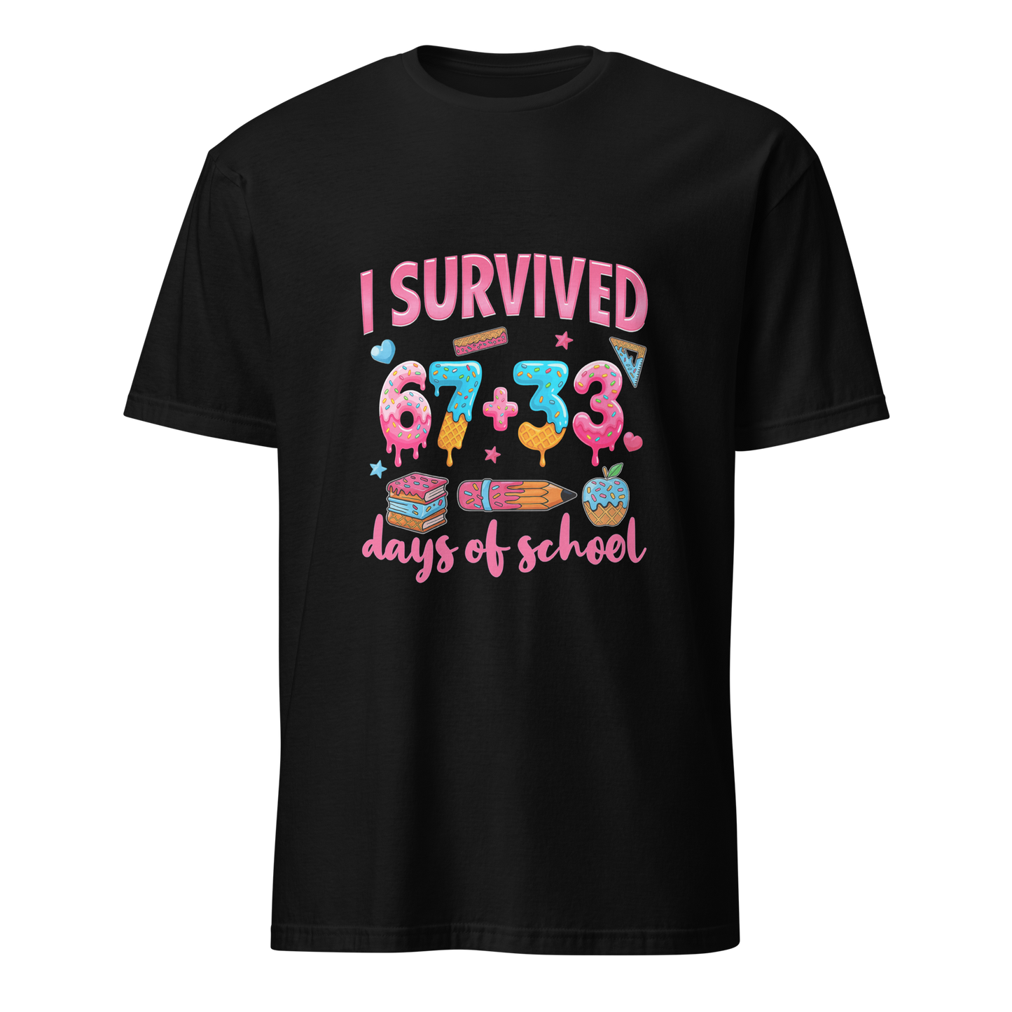 I Survived 67 + 33 Days of School T-Shirt