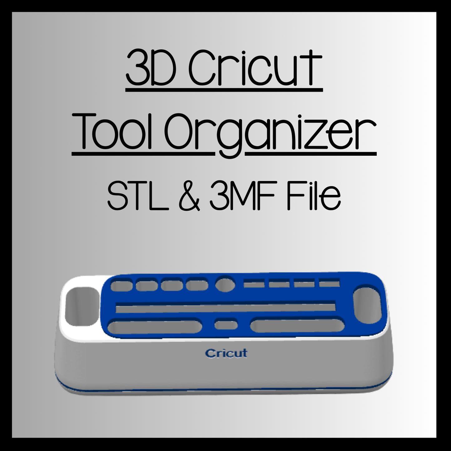 Cricut Tool Organizer: 3D Print STL & 3MF File