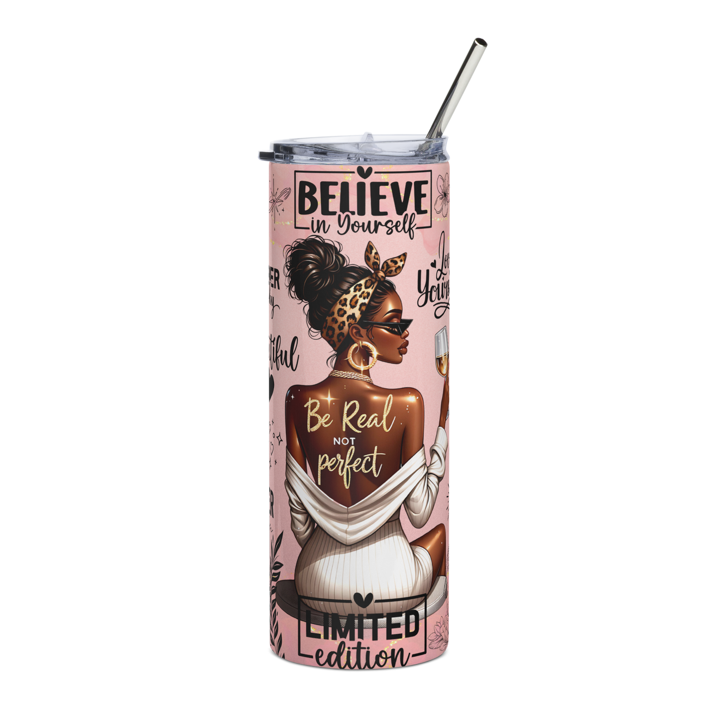 Believe In Yourself Tumbler