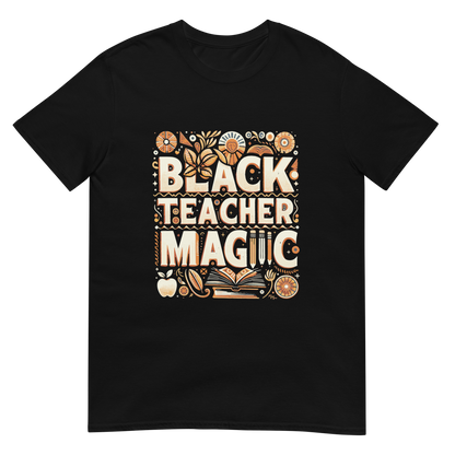 Black Teacher Magic Unisex T-Shirt