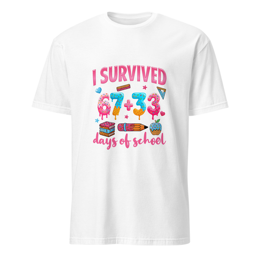 I Survived 67 + 33 Days of School T-Shirt